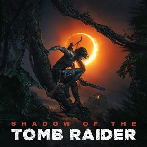 shadow of the tomb raider kapitel|Shadow of the Tomb Raider Game Guide